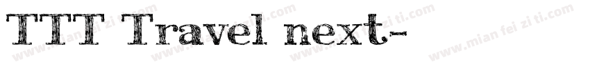 TTT Travel next字体转换